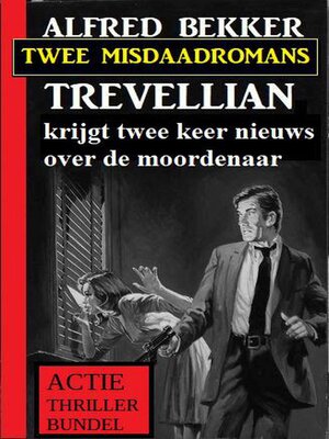 cover image of Trevellian krijgt twee keer nieuws over de moordenaar